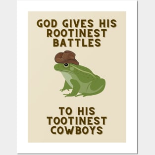 God Gives His Rootinest Battles Posters and Art